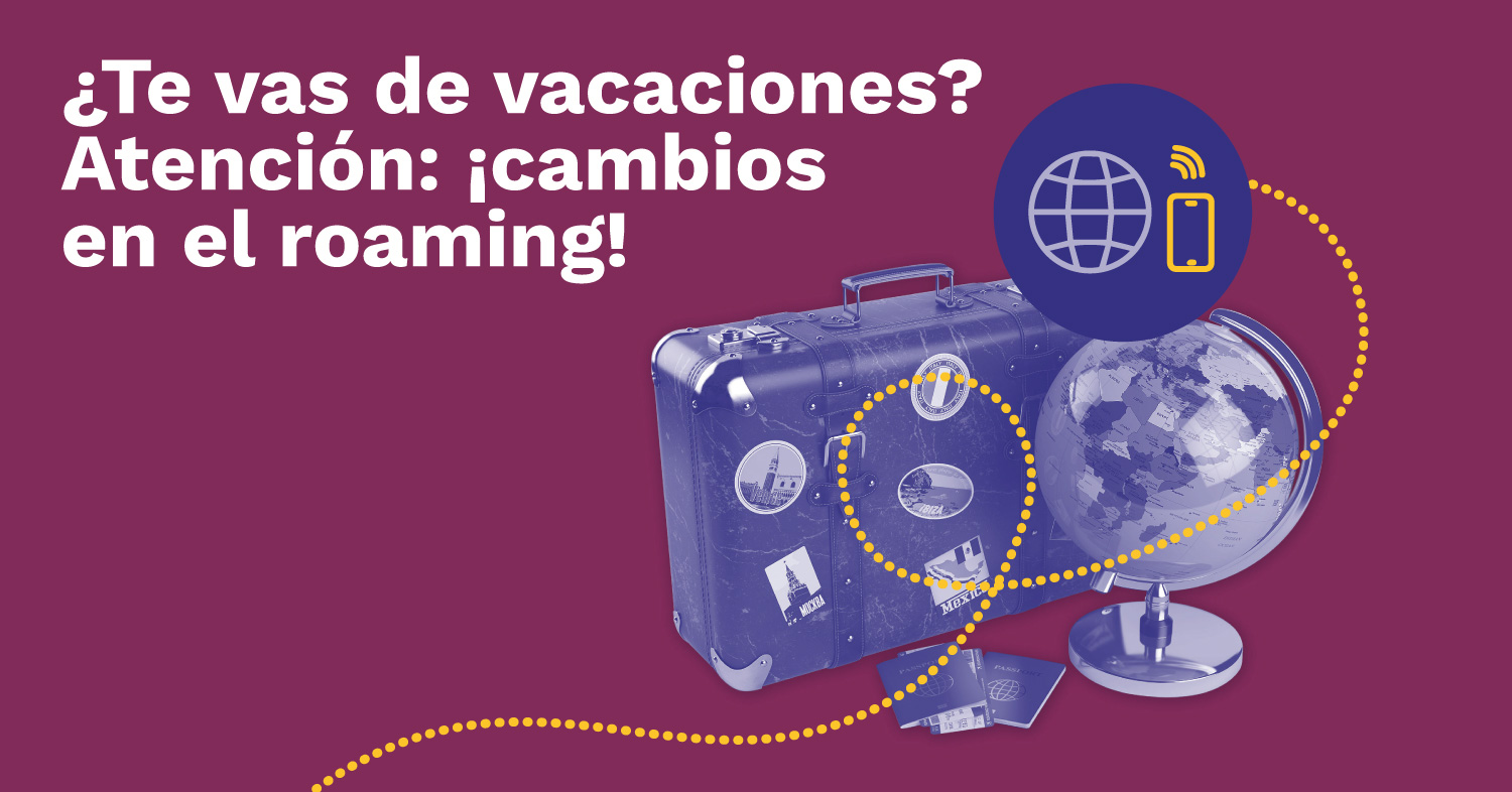 Te explicamos las nuevas tarifas de roaming dentro y fuera de la UE