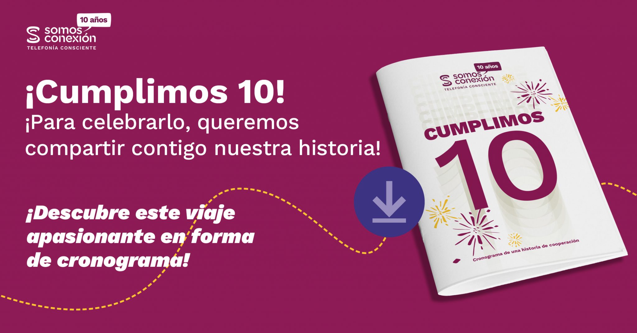 ¡Cumplimos 10! ¡Compartimos nuestra historia de cooperación!